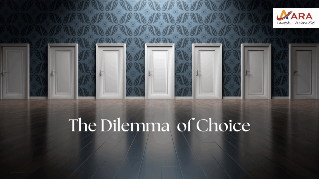 A row of identical closed white doors against a patterned blue wall, symbolizing multiple choices and decision fatigue, with the text “The Dilemma of Choice” and the ARA Finserv logo in the top right corner.